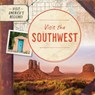 Visit the Southwest - Kathryn Walton - 9781978537637