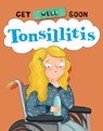 Tonsillitis - Anita Ganeri - 9781978538689