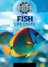 Fish Life Cycles - Theresa Emminizer - 9781978539778