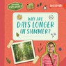 Why Are Days Longer in Summer? - Jane R. Davis - 9781978543614