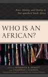 Who Is an African? - Roderick R. Hewitt ; Chammah J. Kaunda - 9781978700567