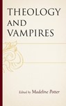 Theology and Vampires - Madeline Potter - 9781978716896