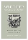 Whither College Sports - Andrew Zimbalist - 9781978828148