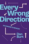 Every Wrong Direction - Dan Burt - 9781978830141