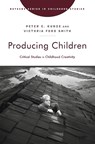 Producing Children - Peter C. Kunze ; Victoria Ford Smith - 9781978842311