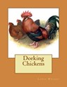 Dorking Chickens: From The Book of Poultry - Jackson Chambers - 9781979402521