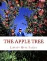The Apple Tree: A Guide To Growing Apples At Home - Roger Chambers - 9781979455275