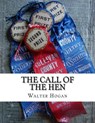 The Call of the Hen: The Science of the Selection and Breeding Poultry For Egg Production - Jackson Chambers - 9781979546591