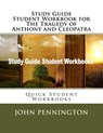 Study Guide Student Workbook for The Tragedy of Anthony and Cleopatra: Quick Student Workbooks - John Pennington - 9781979729109