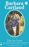11.Lies for Love - Barbara Cartland - 9781980300625