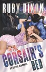 In The Corsair's Bed: A SciFi Alien Romance - Ruby Dixon - 9781980510543