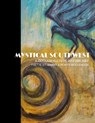 Mystical Southwest: A Collaboration of Fine Art by Yvette St.Amant & Robyn McClendon - Robyn McClendon - 9781980559313