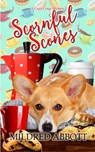 Scornful Scones - Mildred Abbott - 9781980944706