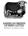 American Breeds of Beef Cattle: With Remarks on Beef Cattle Pedigrees - Jackson Chambers - 9781981317073