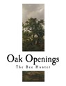 Oak Openings: James Fennimore Cooper - James Fenimore Cooper - 9781981656974