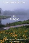 On Magic - Scott Gosnell ; Giordano Bruno - 9781981826360