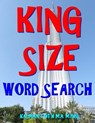 King Size Word Search: 133 Extra Large Print Entertaining Themed Puzzles - Kalman Toth M. a. M. Phil - 9781981920631