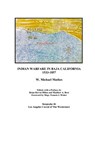 Indian Warfare in Baja California 1533-1857 - Brian Dervin Dillon - 9781981975518
