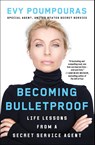 Becoming Bulletproof - Evy Poumpouras - 9781982103767