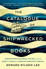 The Catalogue of Shipwrecked Books - Edward Wilson-Lee - 9781982111403