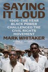 Saying It Loud - Mark Whitaker - 9781982114145