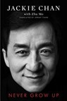 Never Grow Up - Jackie Chan - 9781982115616