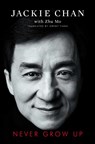 Never Grow Up - Jackie Chan - 9781982115616
