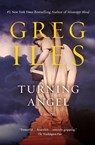 Turning Angel - Greg Iles - 9781982120658