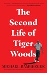 The Second Life of Tiger Woods - Michael Bamberger - 9781982122850