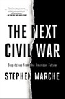 The Next Civil War - Stephen Marche - 9781982123239