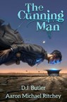 The Cunning Man - D.J. Butler ; Aaron Michael Ritchey - 9781982124168