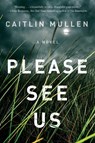 Please See Us - Caitlin Mullen - 9781982127480