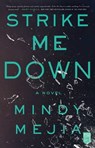Strike Me Down - Mindy Mejia - 9781982133252