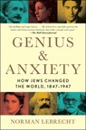 Genius & Anxiety - Norman Lebrecht - 9781982134266