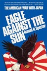 Eagle Against the Sun - Ronald H. Spector - 9781982135232