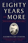 Eighty Years and More - Elizabeth Cady Stanton ; Ann D. Gordon - 9781982136253