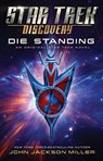 Star Trek: Discovery: Die Standing - John Jackson Miller - 9781982136291