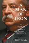 Man of Iron - Troy Senik - 9781982140779