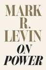 On Power - Mark R. Levin - 9781982146191