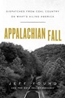 Appalachian Fall - Jeff Young ; The Ohio Valley Resource - 9781982148874