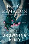Drowning Kind - Jennifer McMahon - 9781982153922