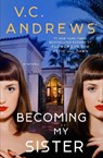 Becoming My Sister - V. C. Andrews - 9781982156305