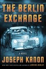 The Berlin Exchange - Joseph Kanon - 9781982158651