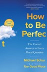 How to Be Perfect - Michael Schur - 9781982159337