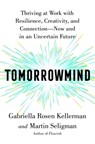 Tomorrowmind - Gabriella Rosen Kellerman ; Martin E. P. Seligman - 9781982159788