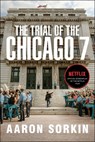 The Trial of the Chicago 7: The Screenplay - Aaron Sorkin - 9781982163242