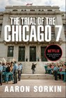 The Trial of the Chicago 7: The Screenplay - Aaron Sorkin - 9781982163259