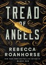 Tread of Angels - Rebecca Roanhorse - 9781982166205