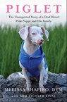 Piglet - Melissa Shapiro, DVM ; Mim Eichler Rivas - 9781982167196