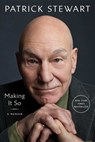 Making It So - Patrick Stewart - 9781982167745